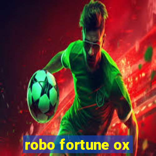 robo fortune ox